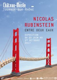 Exposition Nicolas Rubinstein, Entre deux eaux. Du 23 juin au 1er octobre 2017 à Tournon-sur-Rhone. Ardeche. 